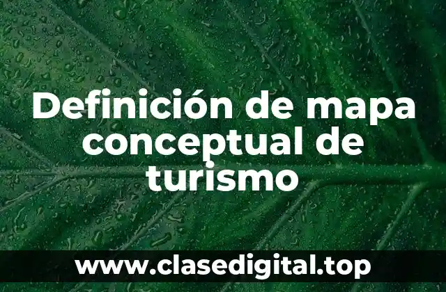 Definición de mapa conceptual de turismo