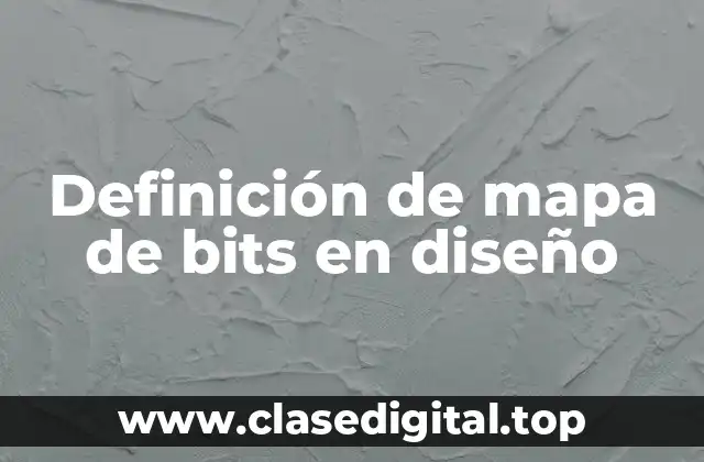 Definición de mapa de bits en diseño