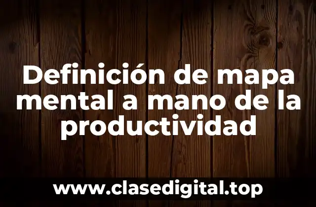 Ejemplos de mapa mental a mano de la productividad