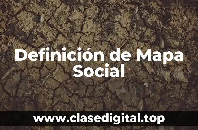 Definición de Mapa Social