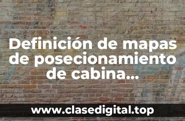 Definición de mapas de posecionamiento de cabina vegetariana y vegana