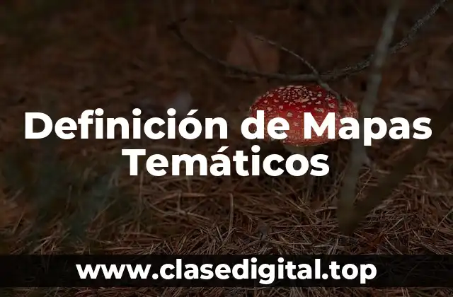 Definición de Mapas Temáticos