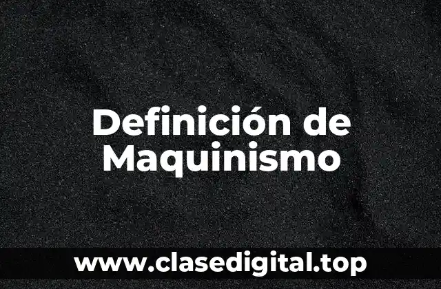 Definición de Maquinismo