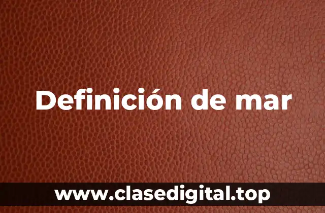 Definición de mar
