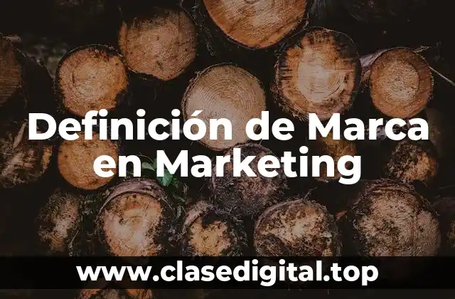 Definición de Marca en Marketing