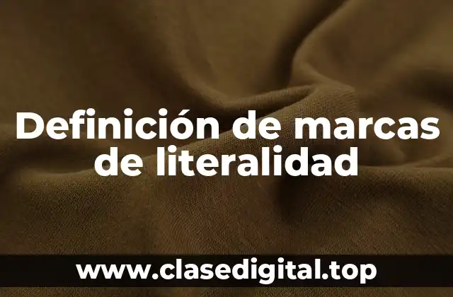 Definición de marcas de literalidad