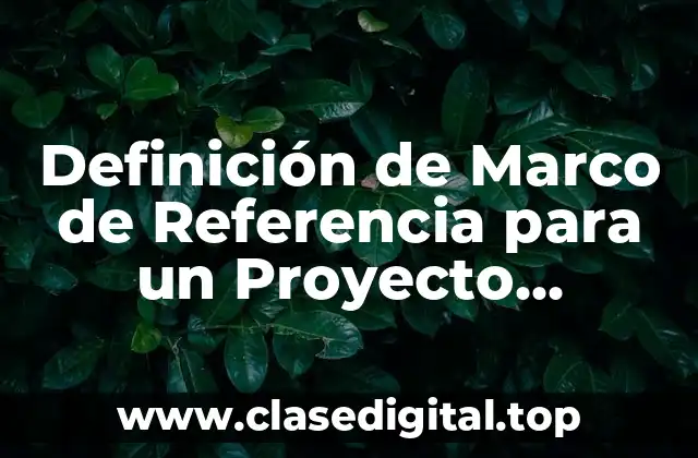 Definición de Marco de Referencia para un Proyecto Turístico
