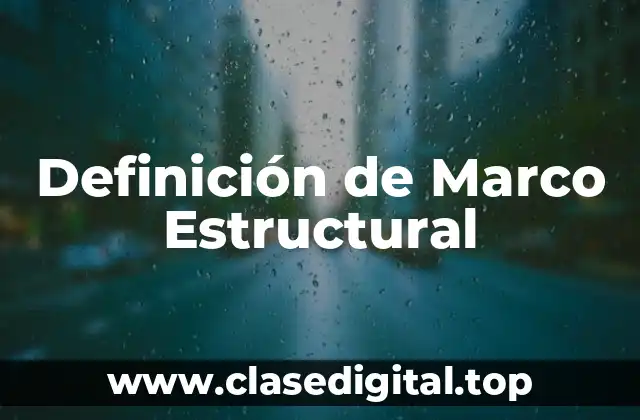 Definición de Marco Estructural