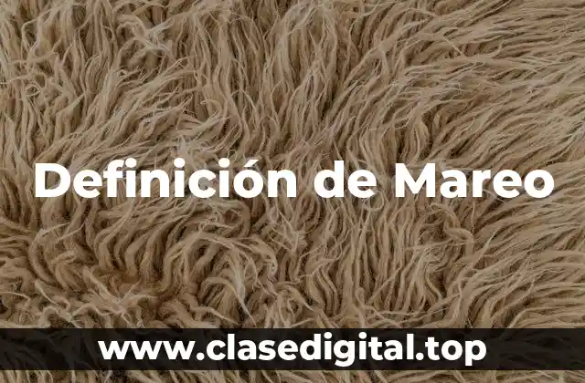 Definición de Mareo