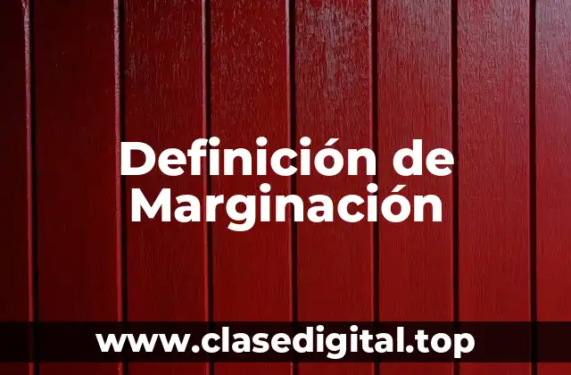 Definición de Marginación