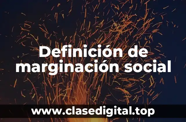 Definición de marginación social