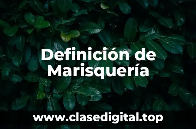 Definición de Marisquería
