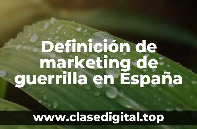 Definición de marketing de guerrilla en España