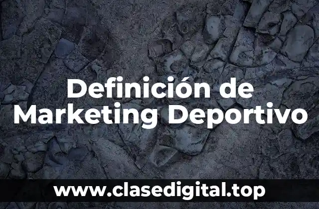 Definición de Marketing Deportivo