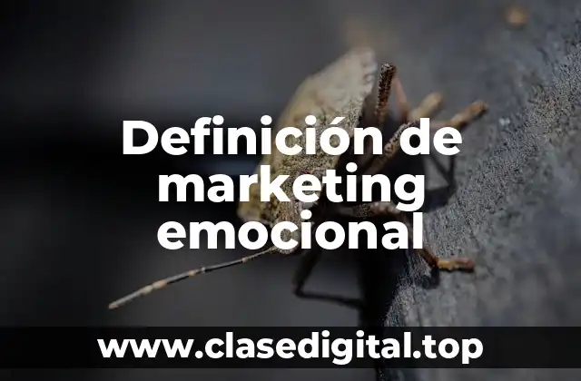 Definición de marketing emocional