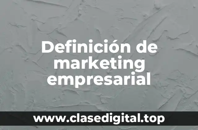Ejemplos de marketing empresarial