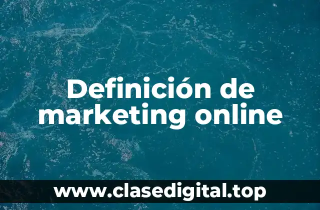 Definición de marketing online