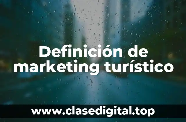 Definición de marketing turístico