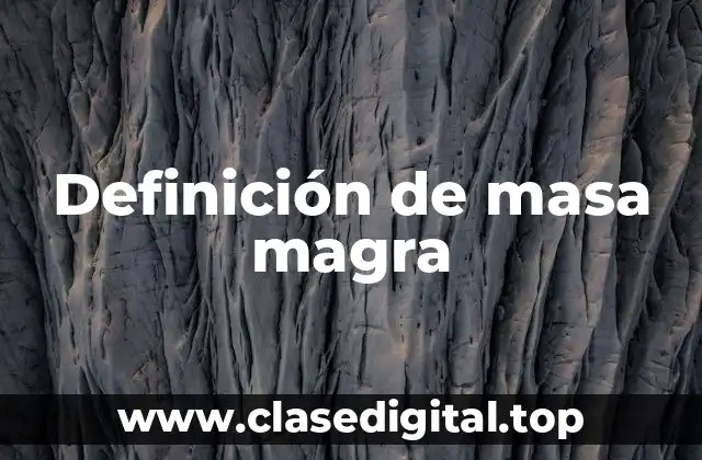Definición de masa magra