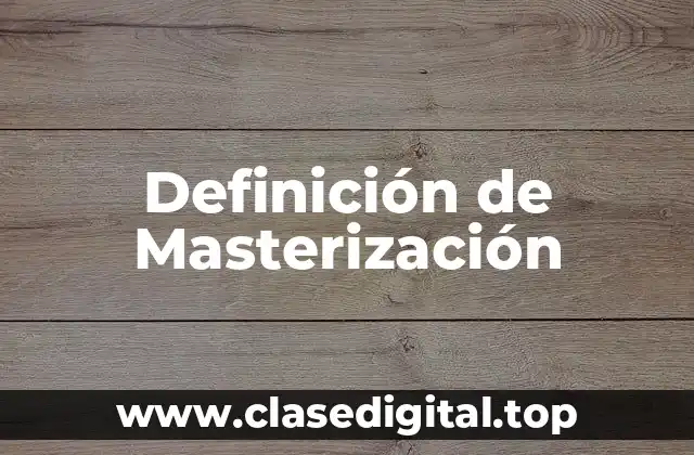 Definición de Masterización