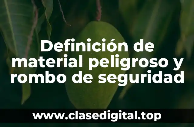 Definición de material peligroso y rombo de seguridad