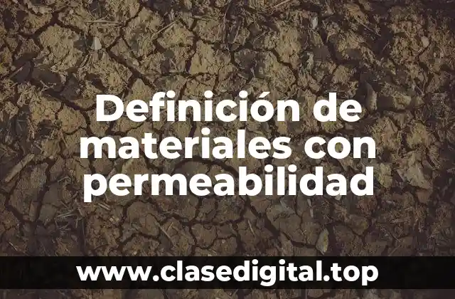 Definición de materiales con permeabilidad