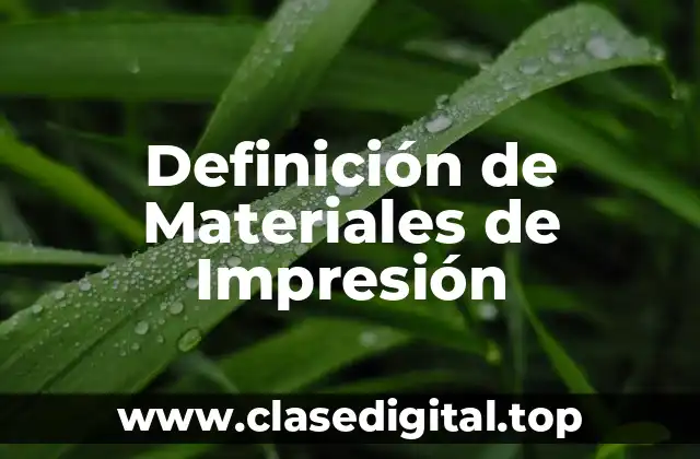 Definición de Materiales de Impresión