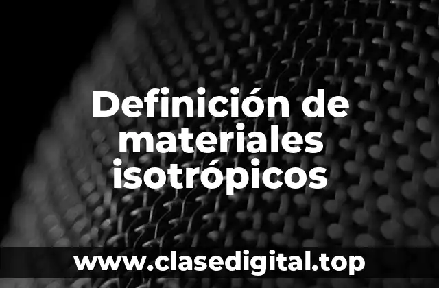 Definición de materiales isotrópicos