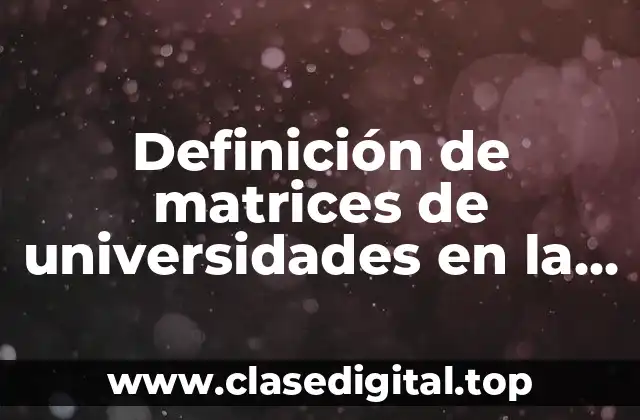 Definición de matrices de universidades en la especialidad de criminología