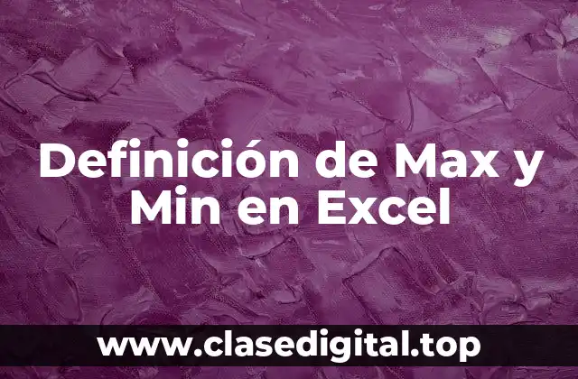 Definición de Max y Min en Excel
