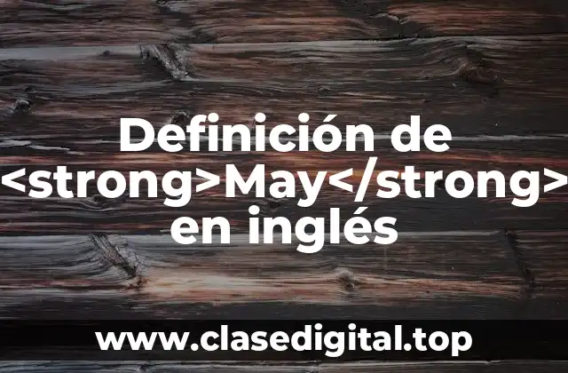 Definición de <strong>May</strong> en inglés