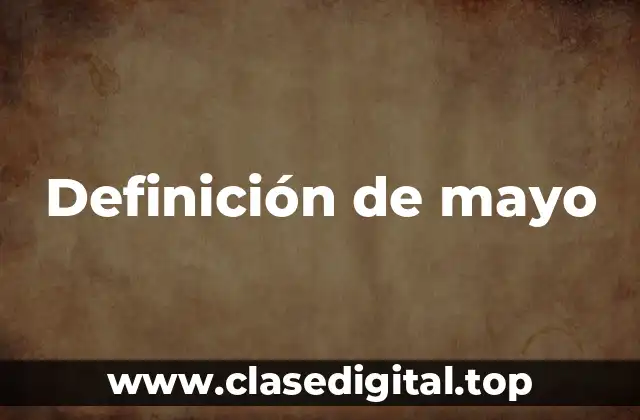 Definición técnica de mayo