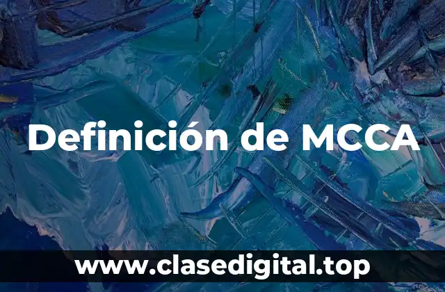 Definición de MCCA
