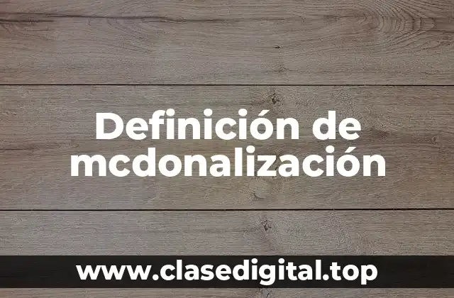 Definición de mcdonalización