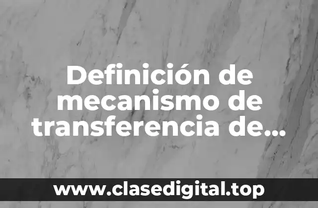 Definición de mecanismo de transferencia de masa