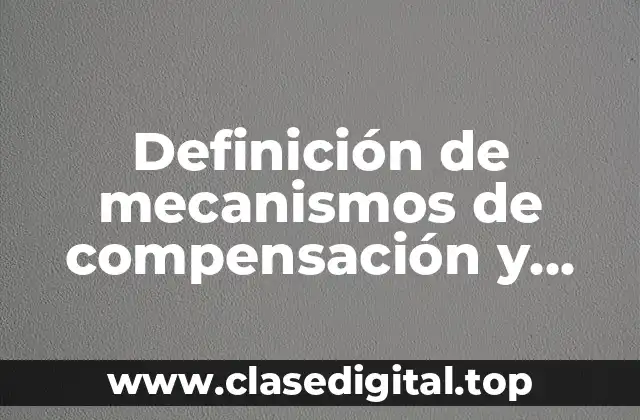 Definición de mecanismos de compensación y sustitución en neuropsicología