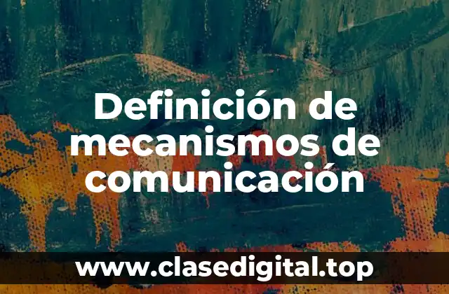 Definición de mecanismos de comunicación