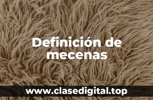 Definición de mecenas