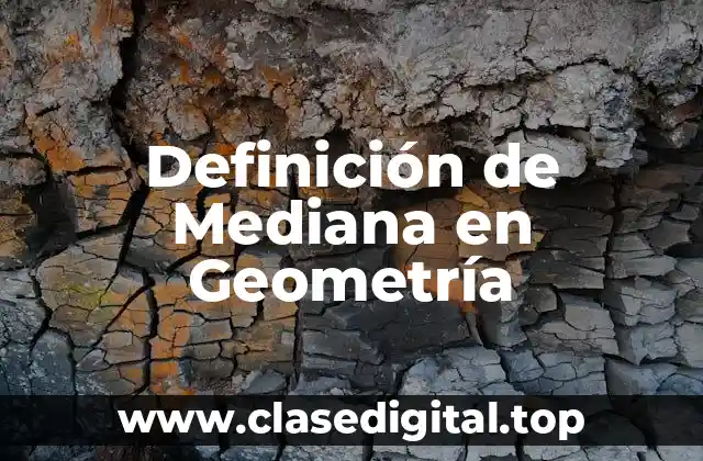 Definición de Mediana en Geometría