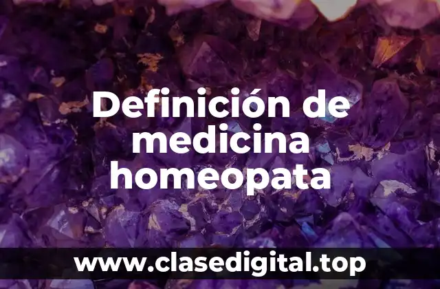 Definición de medicina homeopata