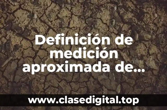 Ejemplos de medición aproximada de figuras amorfas