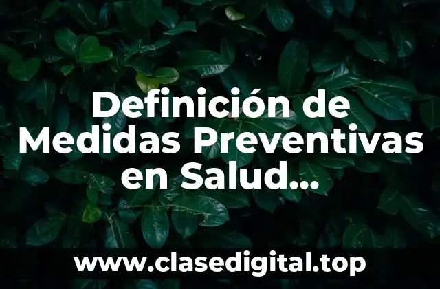 Definición de Medidas Preventivas en Salud Ocupacional