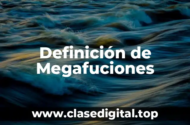 Definición de Megafuciones
