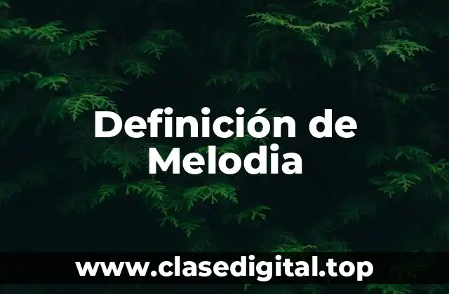 Ejemplos de Melodia