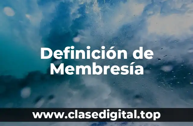 Definición de Membresía