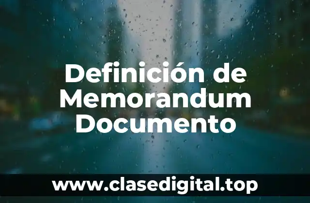 Definición de Memorandum Documento