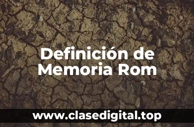 Ejemplos de memoria rom