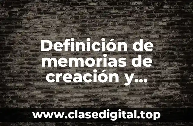 Definición de memorias de creación y comercialización de productos