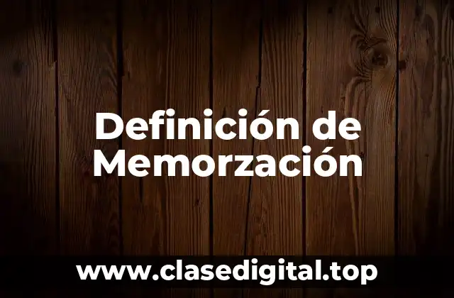 Definición de Memorzación