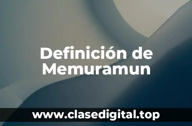 Ejemplos de Memuramun